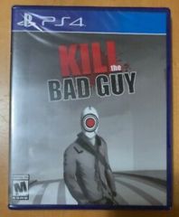 Kill the Bad Guy